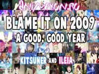 AMV - Blame It On 2009: A Good, Good Year