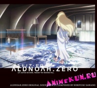 Aldnoah.Zero Original Soundtrack