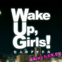Промо-видео аниме Wake Up, Girls!